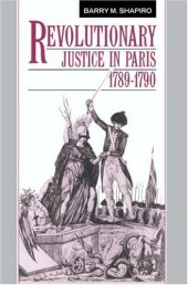 book Revolutionary Justice in Paris, 1789-1790