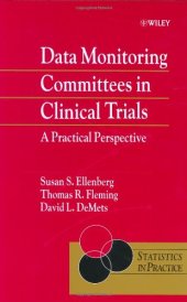 book Data Monitoring Committees in Clinical Trials: A Practical Perspective (Statistics in Practice)