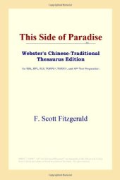 book This Side of Paradise (Webster's Chinese-Traditional Thesaurus Edition)