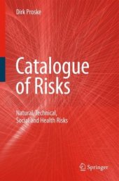 book Catalogue of Risks: Natural, Technical, Social and Health Risks