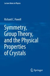 book Symmetry, Group Theory, and the Physical Properties of Crystals