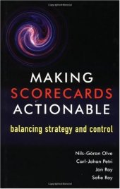 book Making Scorecards Actionable : Balancing Strategy and Control