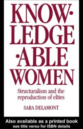 book Knowledgeable Women: Structuralism and the Reproduction of Elites