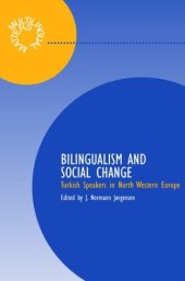 book Bilingualism and Social Relations: Turkish Speakers in North West Europe