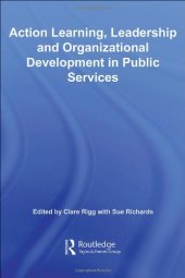 book Action Learning, Leadership and Organizational Development in Public Services (Routledge Studies in Human Resource Development)