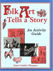 book Folk Art Tells a Story: An Activity Guide