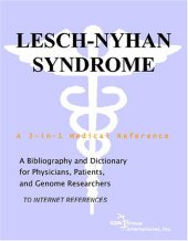 book Lesch-Nyhan Syndrome - A Bibliography and Dictionary for Physicians, Patients, and Genome Researchers