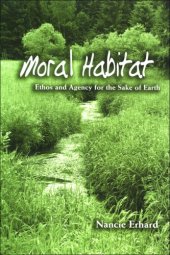 book Moral Habitat: Ethos and Agency for the Sake of Earth