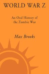 book World War Z: An Oral History of the Zombie War