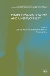 book The Minimum Wages, Low Pay and Unemployment (Applied Econometrics Association)