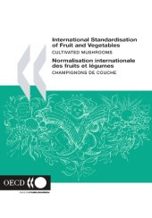 book International Standards for Fruit and Vegetables: Cultivated Mushrooms - Champignons De Couche