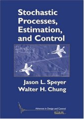 book Stochastic Processes, Estimation, and Control (Advances in Design and Control)