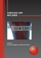 book Language and HIV Aids (Critical Language and Literacy Studies)