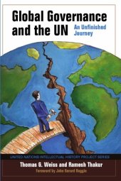 book Global Governance and the UN: An Unfinished Journey (United Nations Intellectual History Project Series)