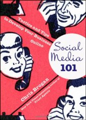 book Social Media 101: Tactics and Tips to Develop Your Business Online