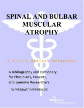 book Spinal and Bulbar Muscular Atrophy - A Bibliography and Dictionary for Physicians, Patients, and Genome Researchers