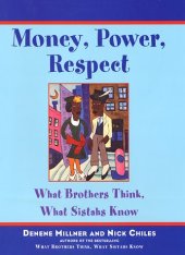 book Money, Power, Respect: What Brothers Think, What Sistahs Know