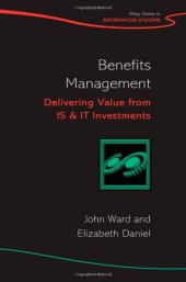 book Benefits Management: Delivering Value from IS & IT Investments (John Wiley Series in Information Systems)