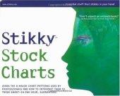 book Stikky Stock Charts: Learn the 8 major chart patterns used by professionals and how to interpret them to trade smart--in