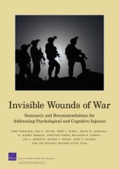 book Invisible Wounds of War: Psychological and Cognitive Injuries, Their Consequences, and Services to Assist Recovery (Summary)