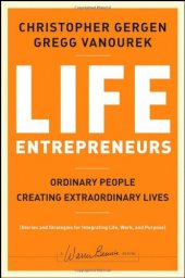 book Life Entrepreneurs: Ordinary People Creating Extraordinary Lives