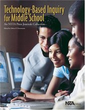 book Technology-Based Inquiry for Middle School: An NSTA Press Journals Collection