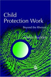 book Child Protection Work: Beyond the Rhetoric