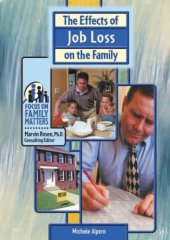 book The Effects of Job Loss on the Family (Focus on Family Matters)