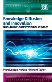 book Knowledge Diffusion and Innovation: Modelling Complex Entrepreneurial Behaviours