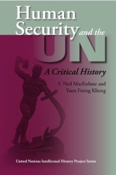 book Human Security And the UN: A Critical History (United Nations Intellectual History Project)