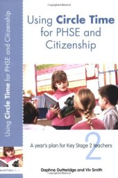 book Using Circle Time for PHSE and Citizenship: A Years Plan for Key Stage 2 Teachers (David Fulton Books)