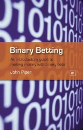 book Binary Betting: An Introductory Guide to Making Money with Binary Bets