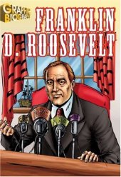 book Franklin Roosevelt, Graphic Biography (Saddleback Graphic Biographies)