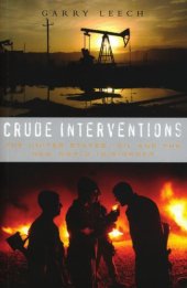 book Crude Interventions: The United States, Oil and the New World (Dis)Order