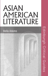 book Asian American Literature (Edinburgh Critical Guides to Literature)