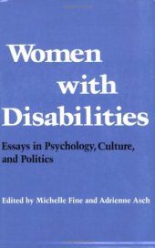 book Women with Disabilities: Essays in Psychology, Culture, and Politics