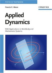 book Applied Dynamics: With Applications to Multibody and Mechatronic Systems