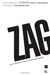 book Zag: The Number One Strategy of High-Performance Brands