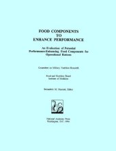 book Food Components to Enhance Performance: An Evaluation of Potential Performance-Enhancing Food Components for Operational Rations