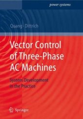 book Vector Control of Three-Phase AC Machines: System Development in the Practice (Power Systems)