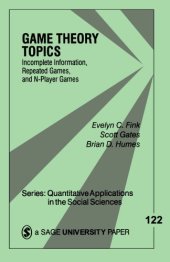 book Game Theory Topics: Incomplete Information, Repeated Games and N-Player Games (Quantitative Applications in the Social Sciences)