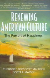 book Renewing American Culture: The Pursuit of Happiness (Conflicts and Trends in Business Ethics)