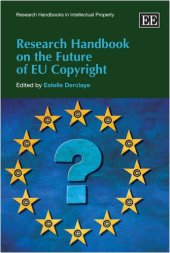 book Research Handbook on the Future of EU Copyright (Research Handbooks in Intellectual Property)