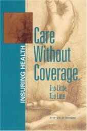 book Care Without Coverage (Insuring Health)