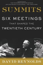 book Summits: Six Meetings That Shaped the Twentieth Century