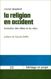 book La religion en Occident: Evolution des idees et du vecu (Heritage et projet ; 23 : Sciences humaines et religion) (French Edition)