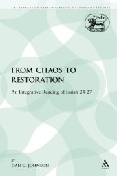 book From Chaos to Restoration: An Integrative Reading of Isaiah 24-27 (JSOT Supplement)