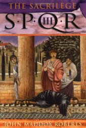 book The Sacrilege (SPQR III)