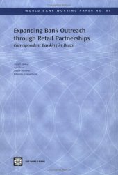 book Expanding Bank Outreach Through Retail Partnerships: Correspondent Banking in Brazil (World Bank Working Papers)