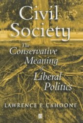 book Civil Society: The Conservative Meaning of Liberal Politics